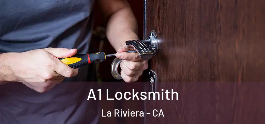  A1 Locksmith La Riviera - CA